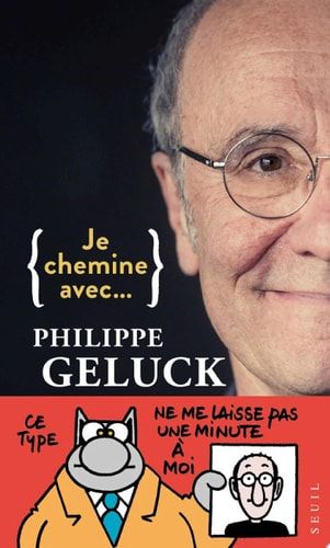 Je chemine avec Philippe Geluck