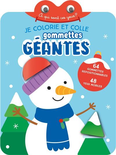 Je colorie et colle gommettes géantes : bonhomme de neige - à qui sont ces yeux ? 64 gommettes repositionnables, 48 yeux mobiles