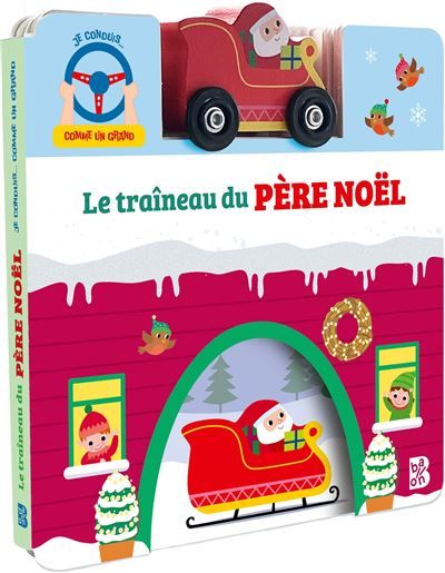 Je conduis comme un grand - Le traineau du Père Noêl