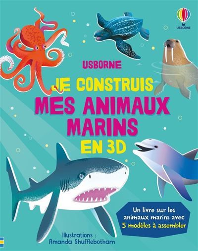 Je construis mes animaux marins en 3D - Dès 4 ans