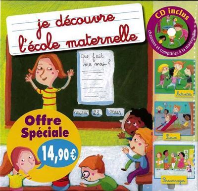 Je découvre l'école maternelle - Livre + CD Livre avec un CD audio