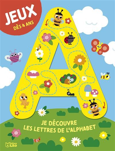 Je découvre les lettres de l'alphabet - jeux, dès 4 ans