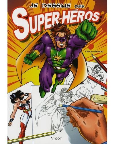 Je dessine des super-héros