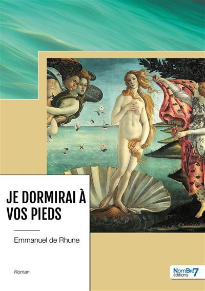 Je dormirai à vos pieds