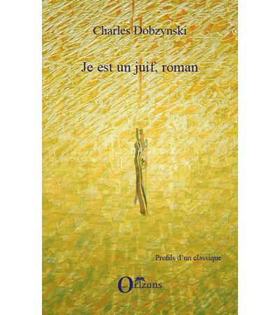 Je est un juif, roman