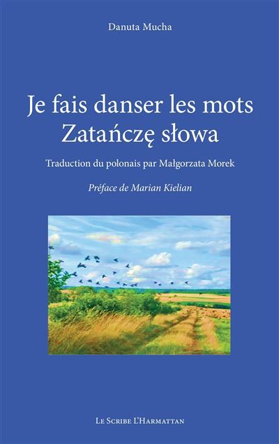 Je fais danser les mots Zatańczę słowa - Malgorzata Morek