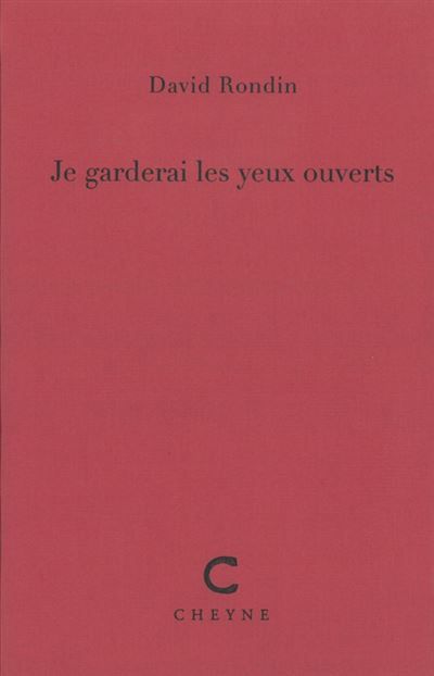 Je garderai les yeux ouverts