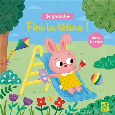 Je grandis - Fini la tétine !