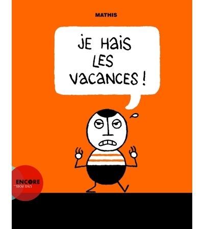 Je hais les vacances