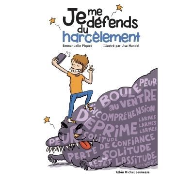 Je me défends du harcèlement 15 histoires et solutions positives