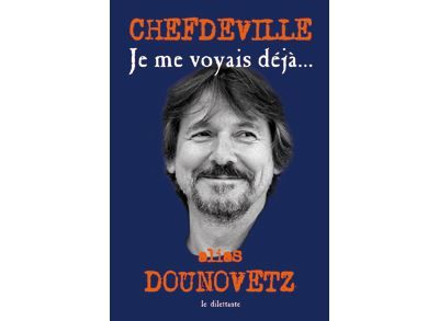Je me voyais déjà... Alias dounovetz