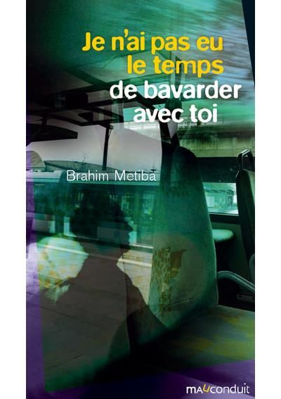 Je n'ai pas eu le temps de bavarder avec toi
