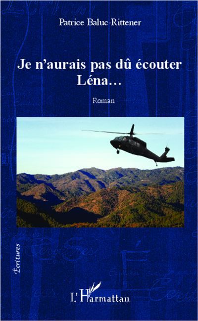 Je n'aurais pas dû écouter Léna... Roman