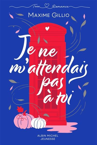 Je ne m’attendais pas à toi