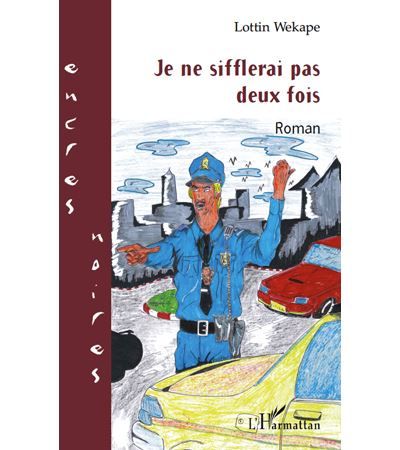 Je ne sifflerai pas deux fois