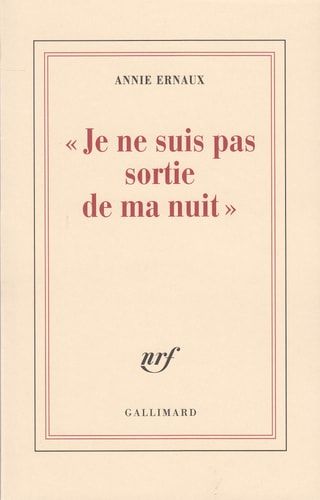 "Je ne suis pas sortie de ma nuit"