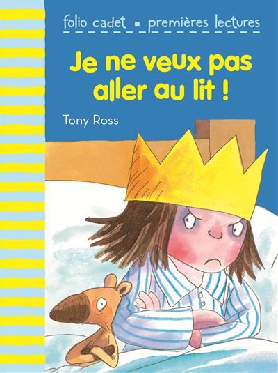Je ne veux pas aller au lit !