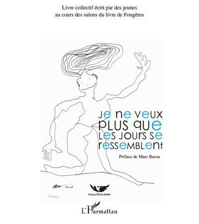 Je ne veux plus que les jours se ressemblent