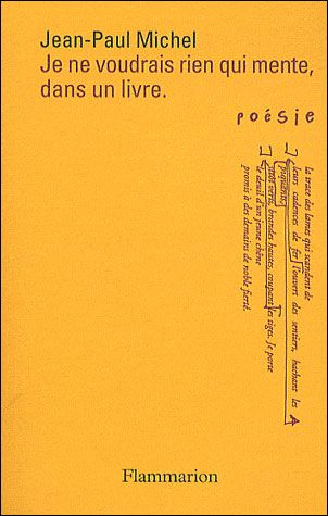 Je ne voudrais rien qui mente, dans un livre
