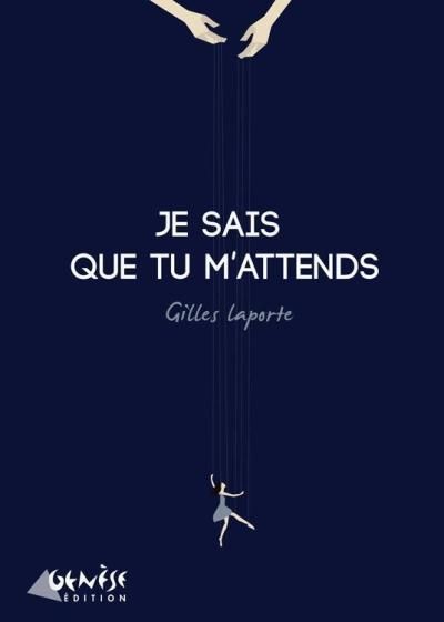 Je Sais que Tu M'Attends