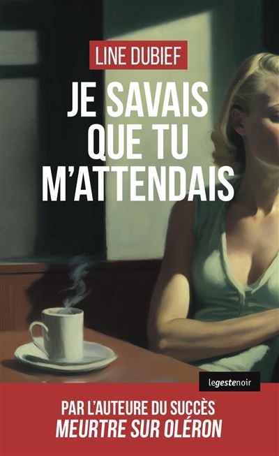 Je savais que tu m'attendais (geste) (coll. geste noir)