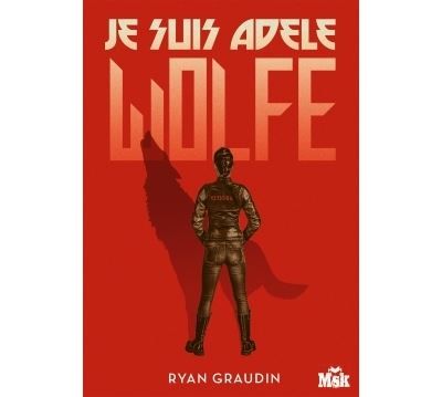 Je suis Adèle Wolfe