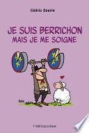 Je suis berrichon mais je me soigne