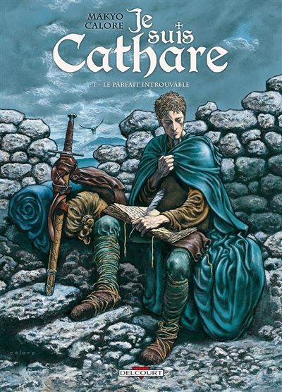 Je suis cathare T01 - Le Parfait introuvable Le Parfait Introuvable
