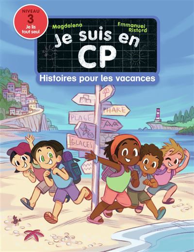 Je suis en CP - Histoires pour les vacances Niveau 3