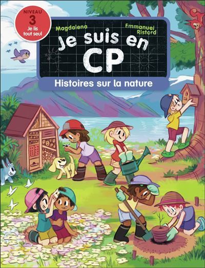 Je suis en CP - Histoires sur la nature Niveau 3