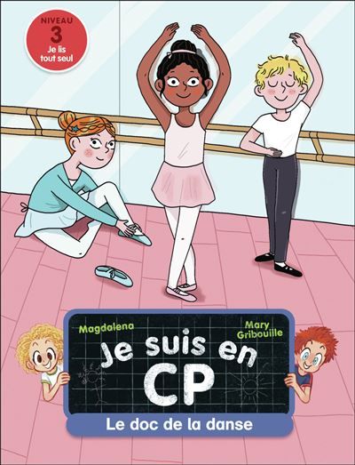 Je suis en CP - Le doc de la danse Niveau 3