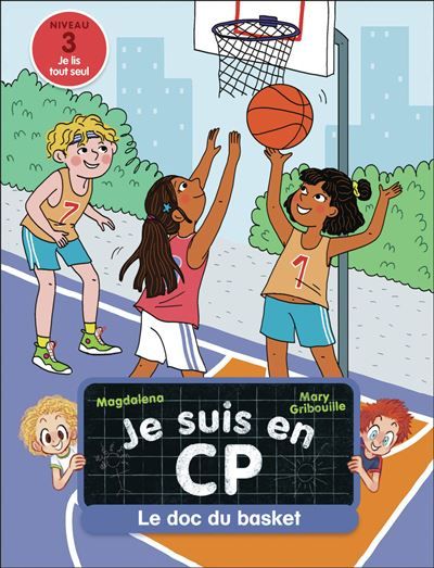 Je suis en CP - Le doc du basket Niveau 3