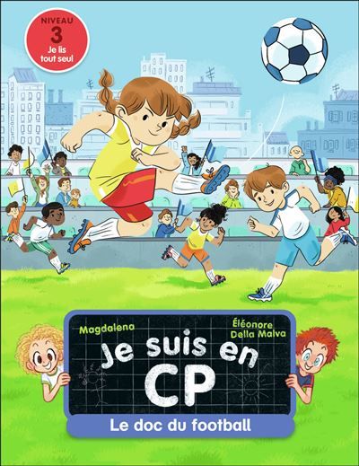 Je suis en CP - Le doc du football Niveau 3