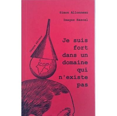 Je suis fort dans un domaine qui n'existe pas