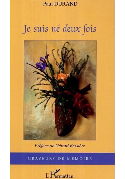 Je suis né deux fois