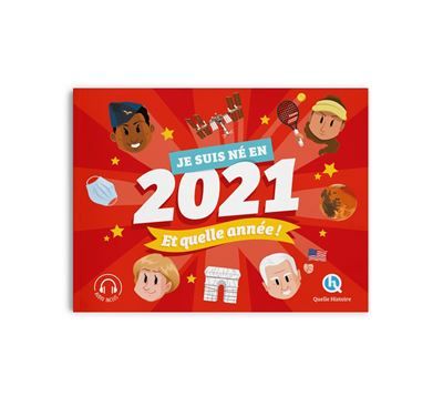 Je suis né en 2021. Et quelle année !