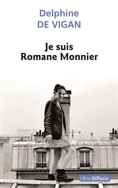 Je suis Romane Monnier Edition en gros caractères
