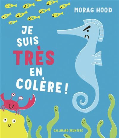 Je suis TRÈS en colère !