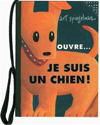 Couverture de Je suis un chien par Art Spiegelman