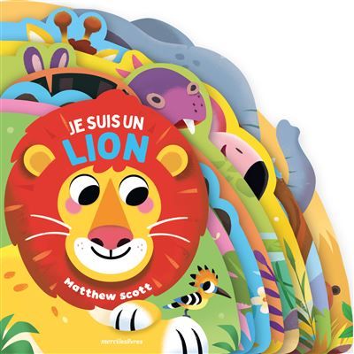 Je suis un lion Livre tout-carton à formes découpées