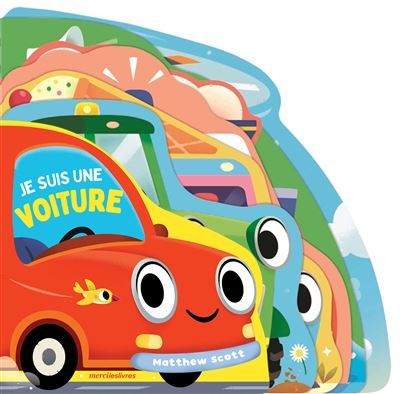 Je suis une voiture Livre tout-carton à formes découpées