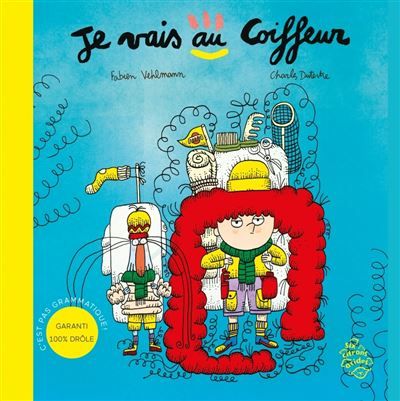 Je vais au Coiffeur - Charles Dutertre