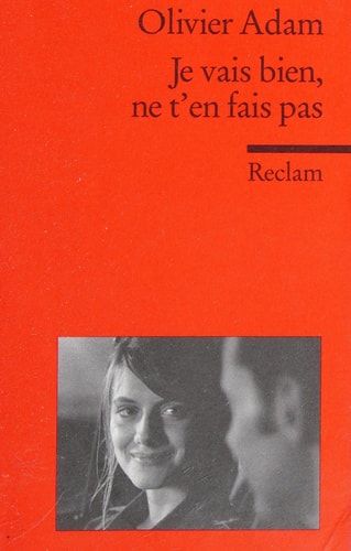 Je vais bien, ne t'en fais pas