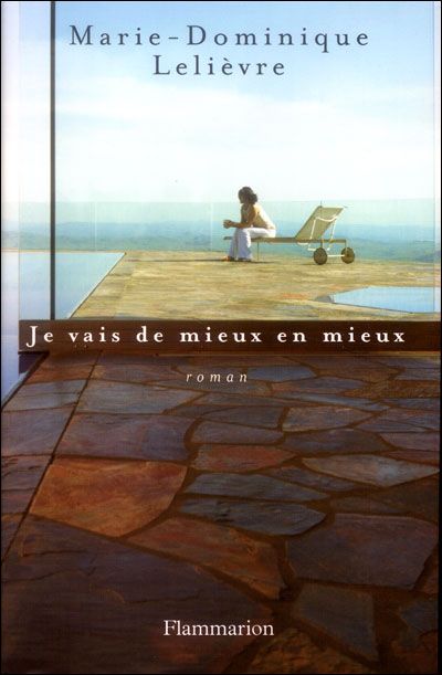 Je vais de mieux en mieux