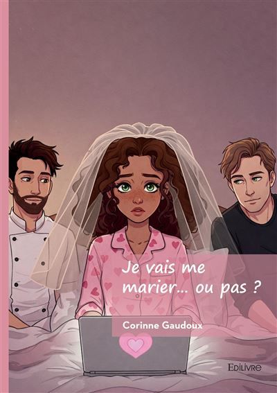 Je vais me marier... ou pas ?