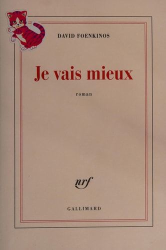 Je vais mieux roman
