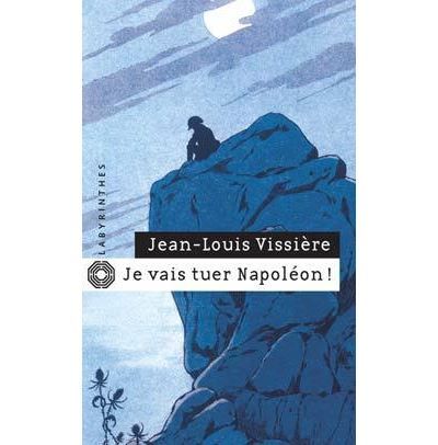 Je vais tuer Napoléon !