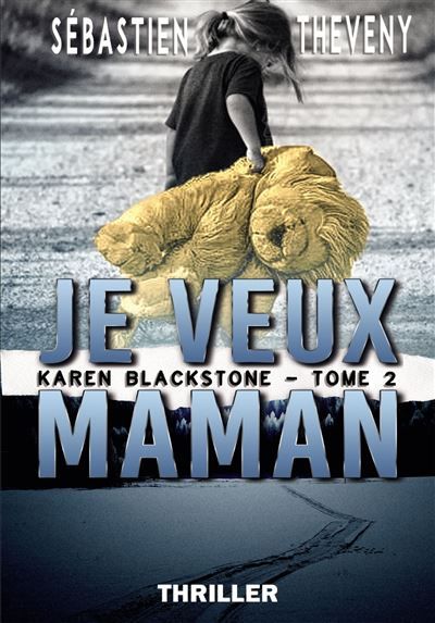 Je veux maman Karen Blackstone - Tome 2