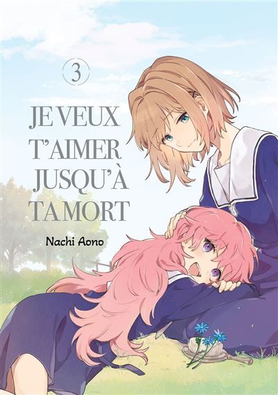 Je veux t'aimer jusqu'à ta mort - Tome 03