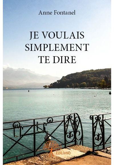 Je voulais simplement te dire